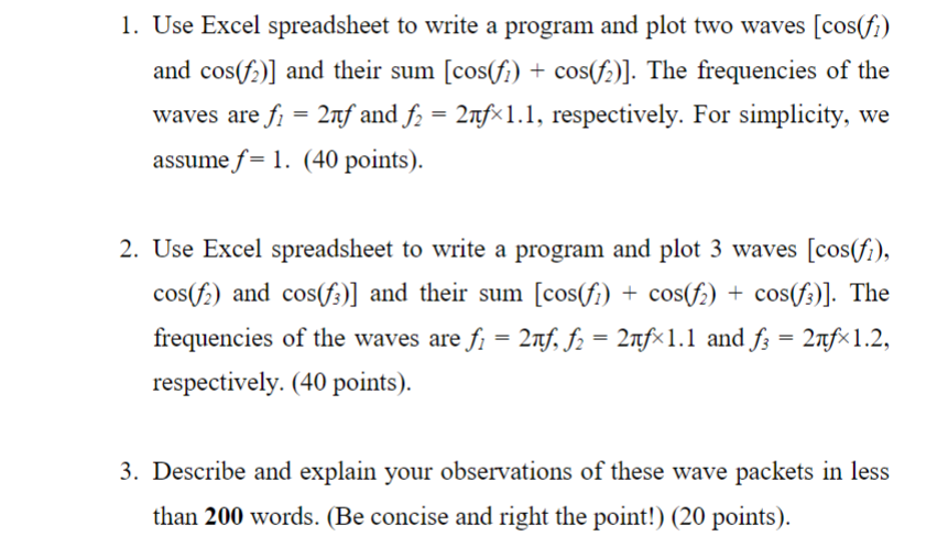  I. Use Excel spreadsheet to write a program and plot two