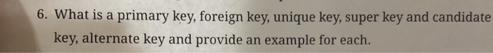  Please explain and provide example for each 6. What is a