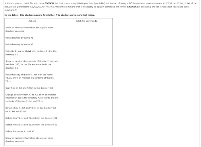  4.Create, please, batch file with name Xxxxx4.bat that is executing following