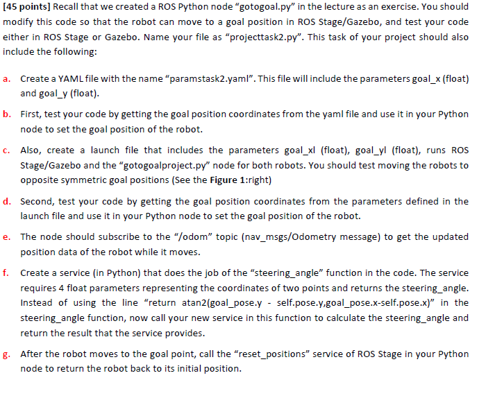  gotogoal.py --> #! /usr/bin/env python import rospy from math import pow,atan2,sqrt