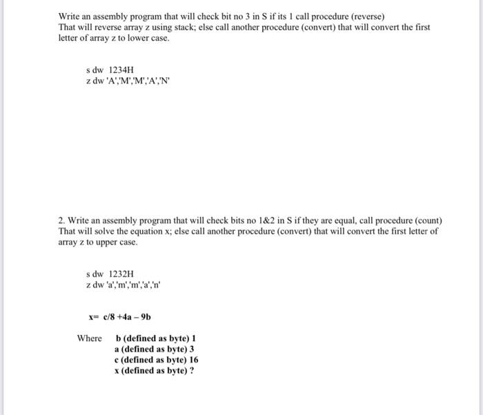 please write the code for both questions(tasm 1.4) Write an assembly program