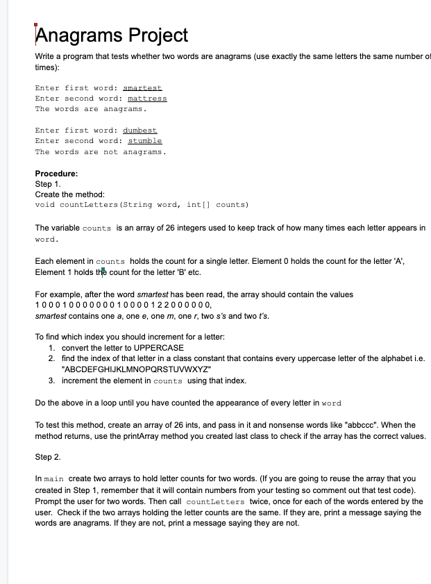 Anagrams Project Write a program that tests whether two words are anagrams