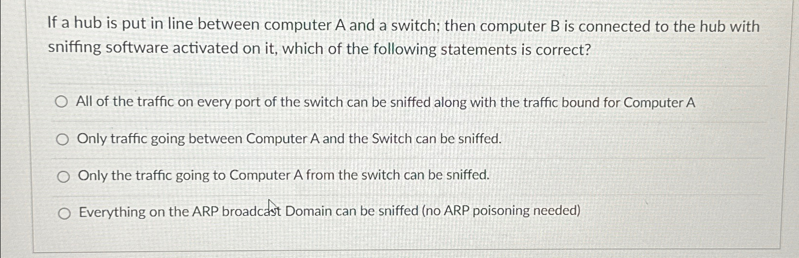  If a hub is put in line between computer A and