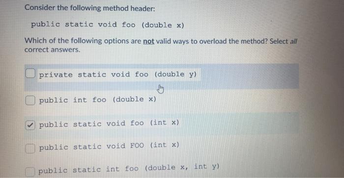  Consider the following method header: public static void foo (double x)