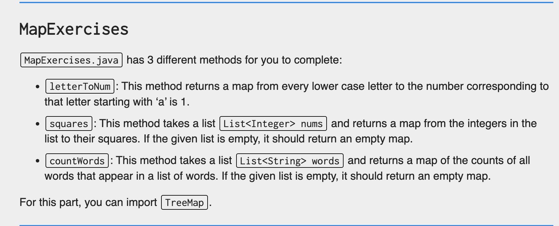 java coding MapExercises has 3 different methods for you to complete: -