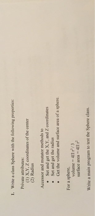  Cpp Write a class Sphere with the following properties: Private attributes: