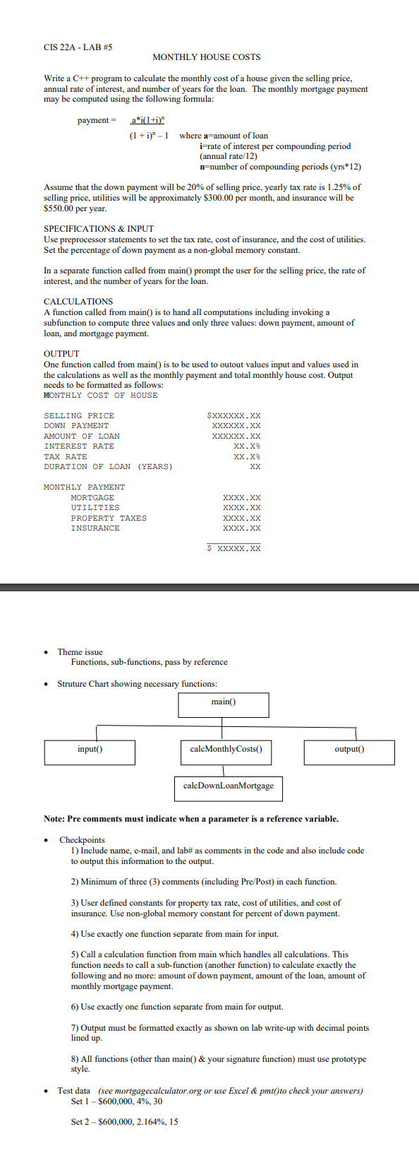 Checkpoints 1) Include name, e-mail, and lab# as comments in the code