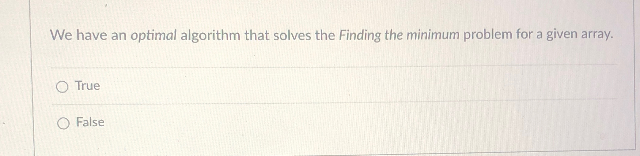 We have an optimal algorithm that solves the Finding the minimum