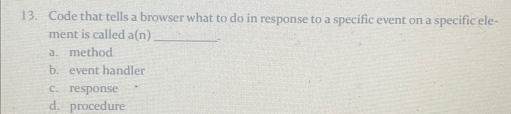  Code that tells a browser what to do in response to