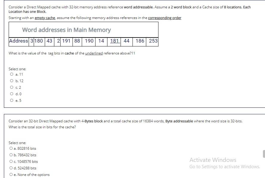  Consider a Direct Mapped cache with 32-bit memory address reference word