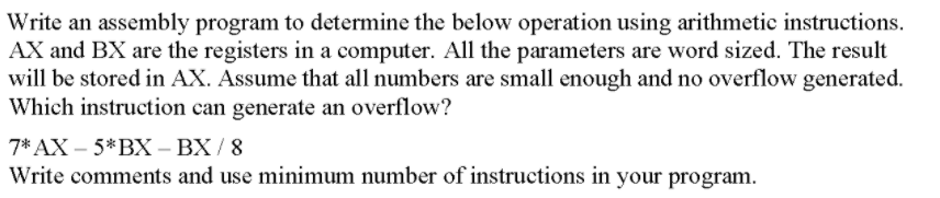  Write an assembly program to determine the below operation using arithmetic