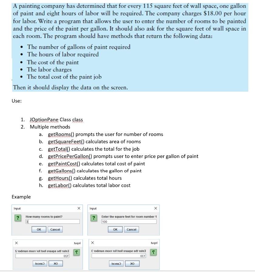 Please answer this in Java and follow the steps Must use JOptionPane