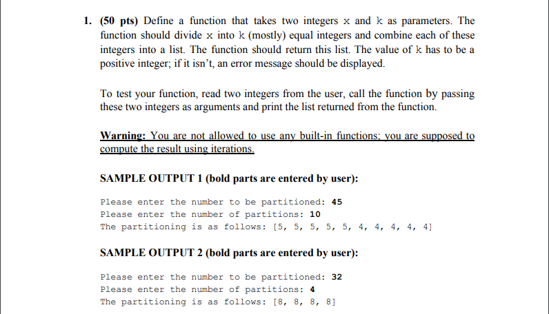  1. (50 pts) Define a function that takes two integers x