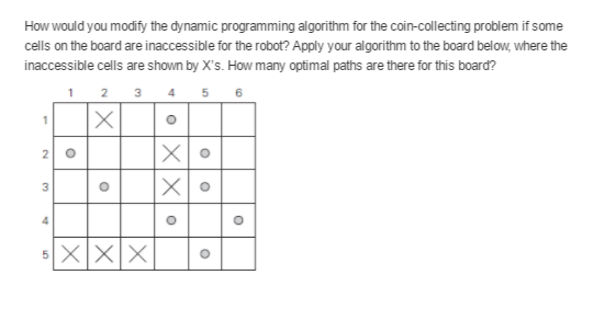  How would you modify the dynamic programming algorithm for the coin-collecting