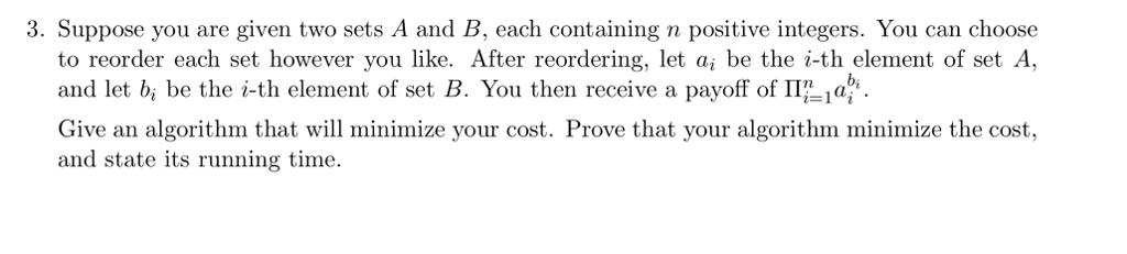 Algorithms Question, please help!!: 3. Suppose you are given two sets A