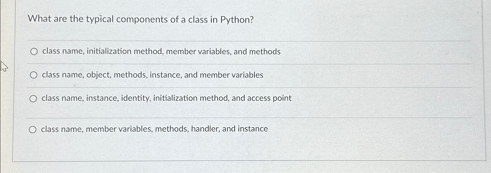  What are the typical components of a class in Python? class