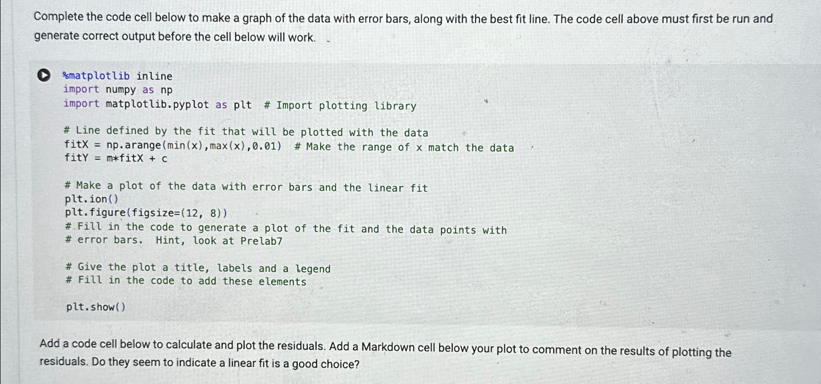 Complete the code cell below to make a graph of the