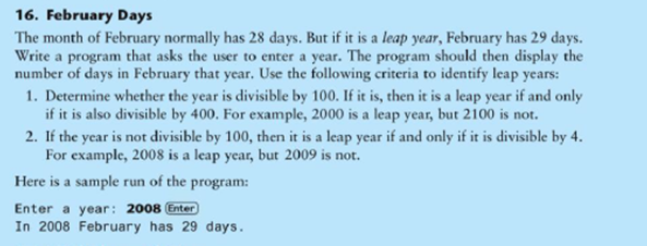 Write python coding for: 16. February Days The month of February normally