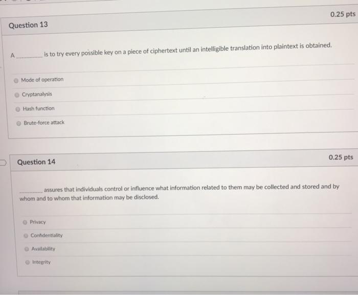 Cybersecurity Class please help ASAP 0.25 pts Question 13 is to try