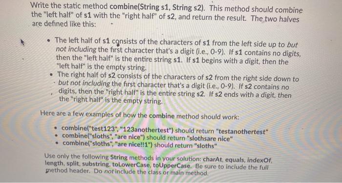  Write the static method combine(String s1, String s2). This method should