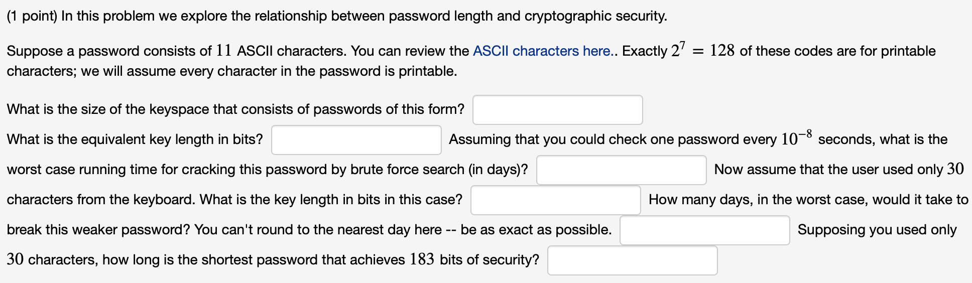  (1 point) In this problem we explore the relationship between password