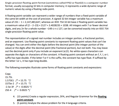  Single-precision floating-point format (sometimes called FP32 or float32) is a computer