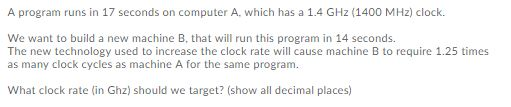 A program runs in 17 seconds on computer A, which has