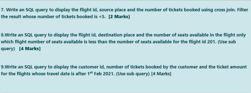 Varchar 2 8 Tdate date Seats Number 3 Note: Fid is Fight