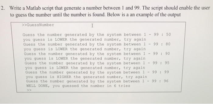 Write a Matlab script that generate a number between 1 and