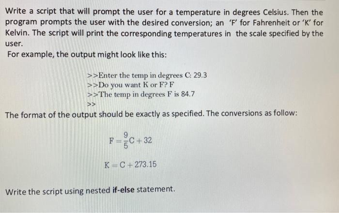  Write a script that will prompt the user for a temperature
