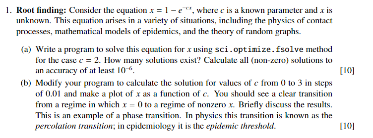in python 1. Root finding: Consider the equation x = 1 -e