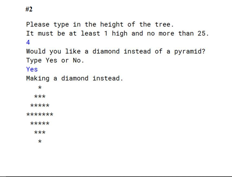 user for the height, and then if they want a diamond pattern