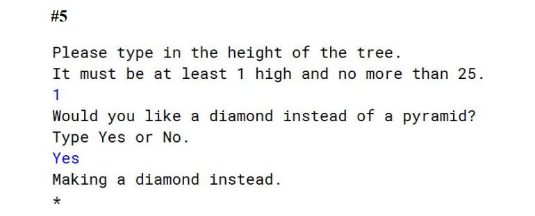 order to receive full credit on this assignment. 1. Ask the user