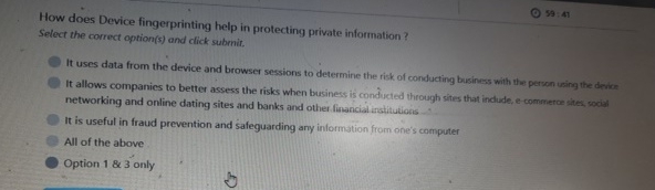  How does Device fingerprinting help in protecting private information ? Select