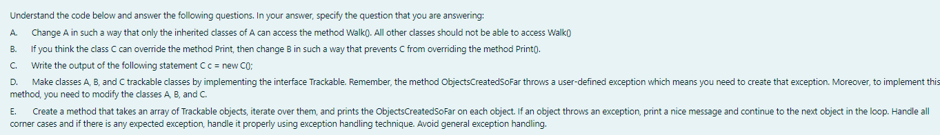 In C# Language Understand the code below and answer the following questions.