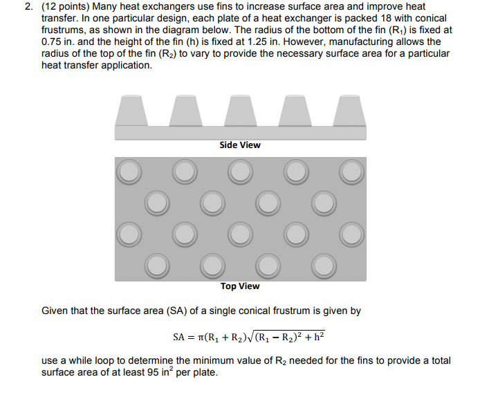 DO the Following Code Using MATLAB: 2. (12 points) Many heat exchangers