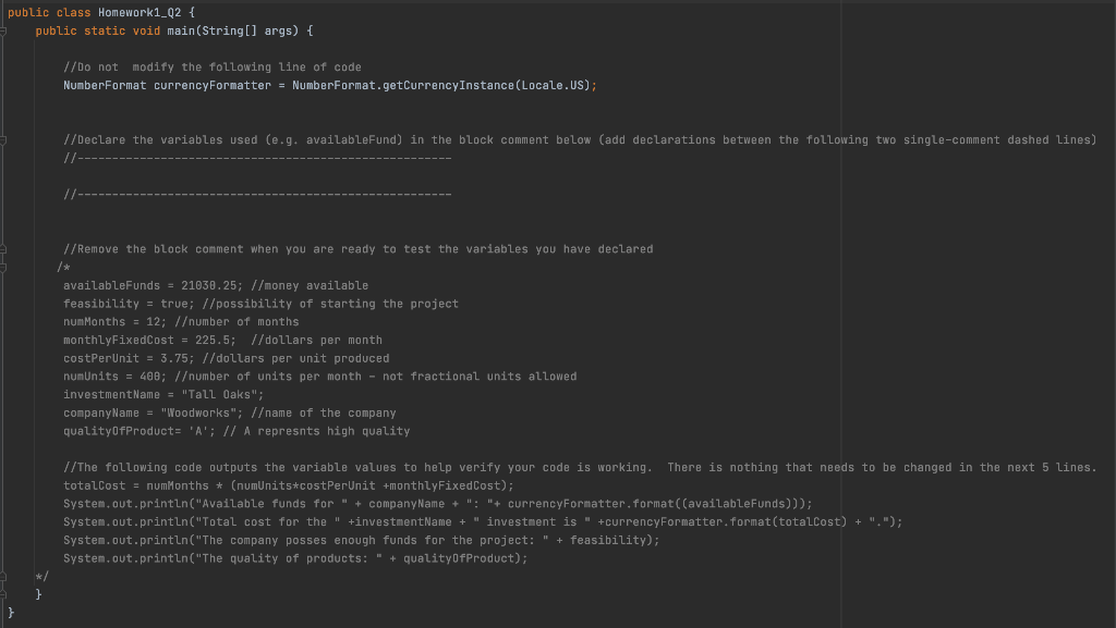  public class Homework1_Q2 { public static void main(String[] args) { //Do