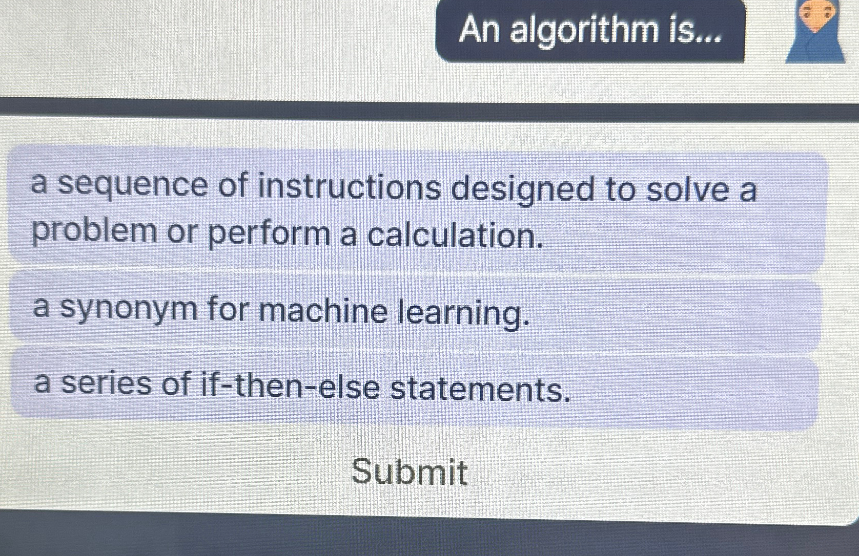  a sequence of instructions designed to solve a problem or perform