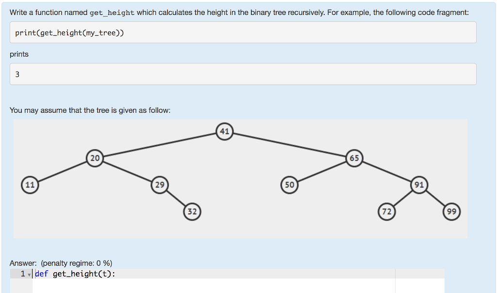  Write a function named get_height which calculates the height in the