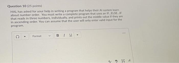  java Question 10 (25 points) HAL has asked for your help