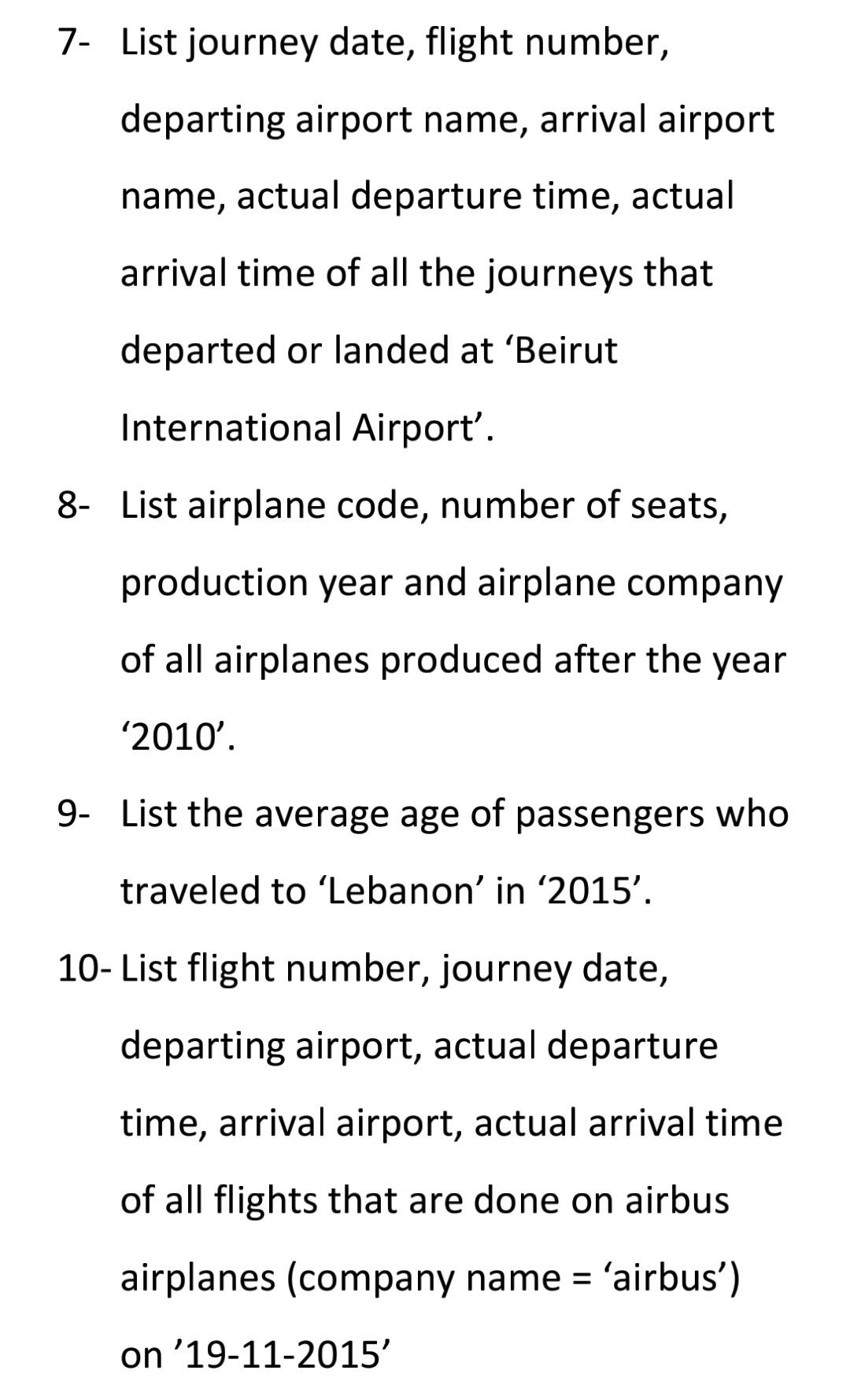 logical data, Step 5: SQL Queries (Will be sent later) An airline