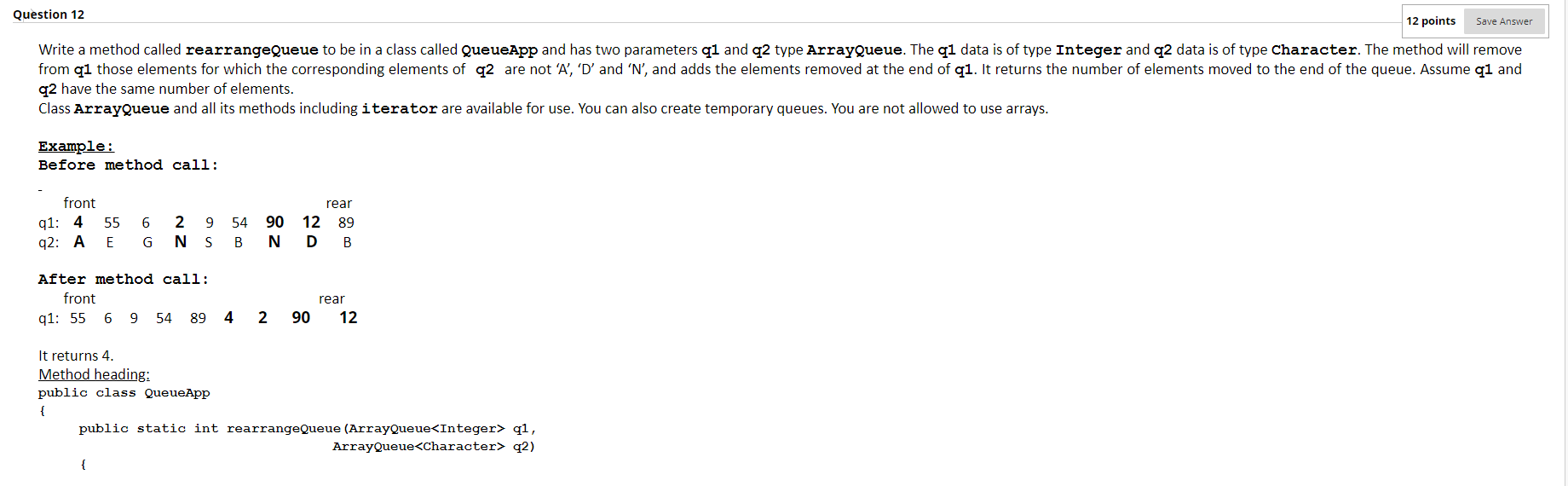 Hi read the question carefully and answer in java language java language