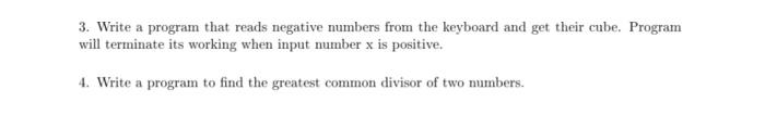  3. Write a program that reads negative numbers from the keyboard