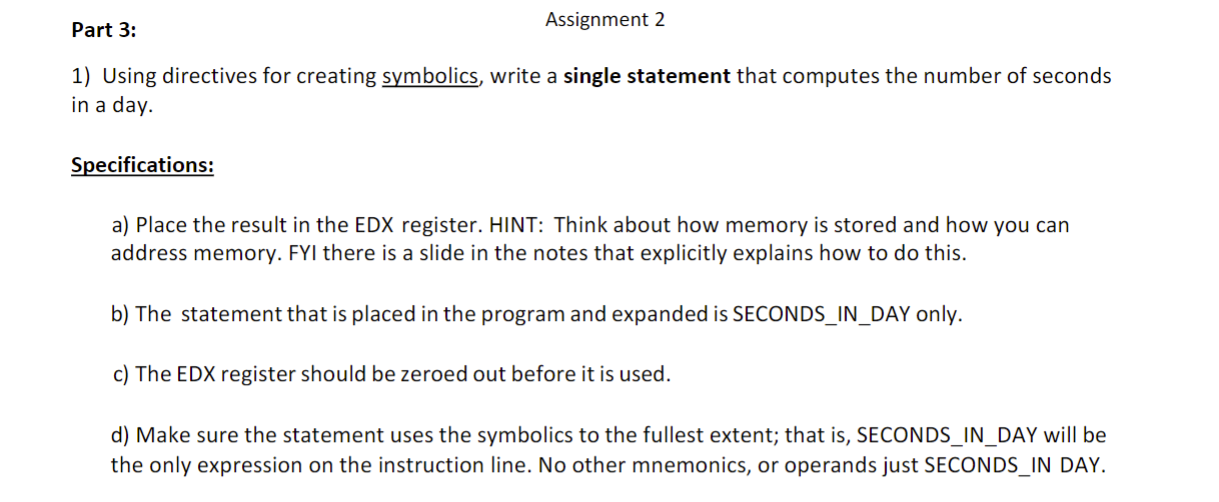 HWK_2_lastname.asm. You must also submit a .txt file of your code. For