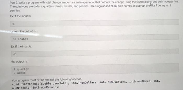  Part 2: Write a program with total change amount as an