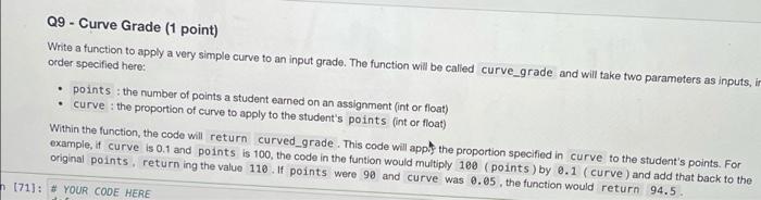  Q9 - Curve Grade (1 point) Write a function to apply