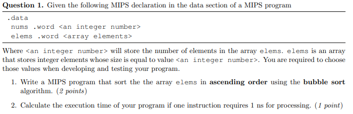 Question 1. Given the following MIPS declaration in the data section