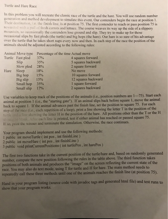  Turtle and Hare Race In this problem you will recreate the