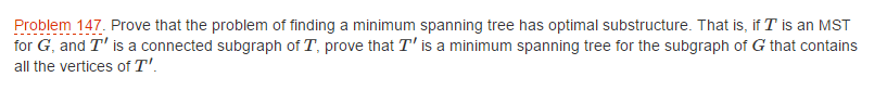  Prove that the problem of finding a minimum spanning tree has