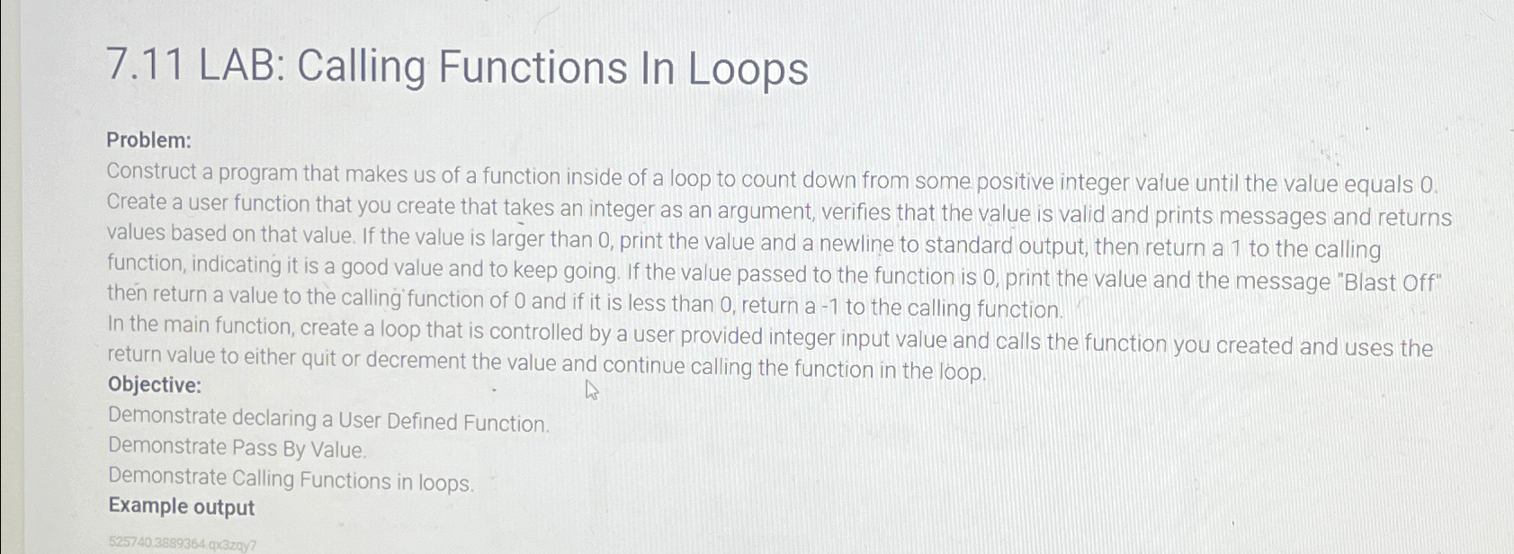  7.11 LAB: Calling Functions In Loops Problem: Construct a program that